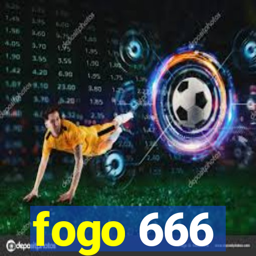 fogo 666